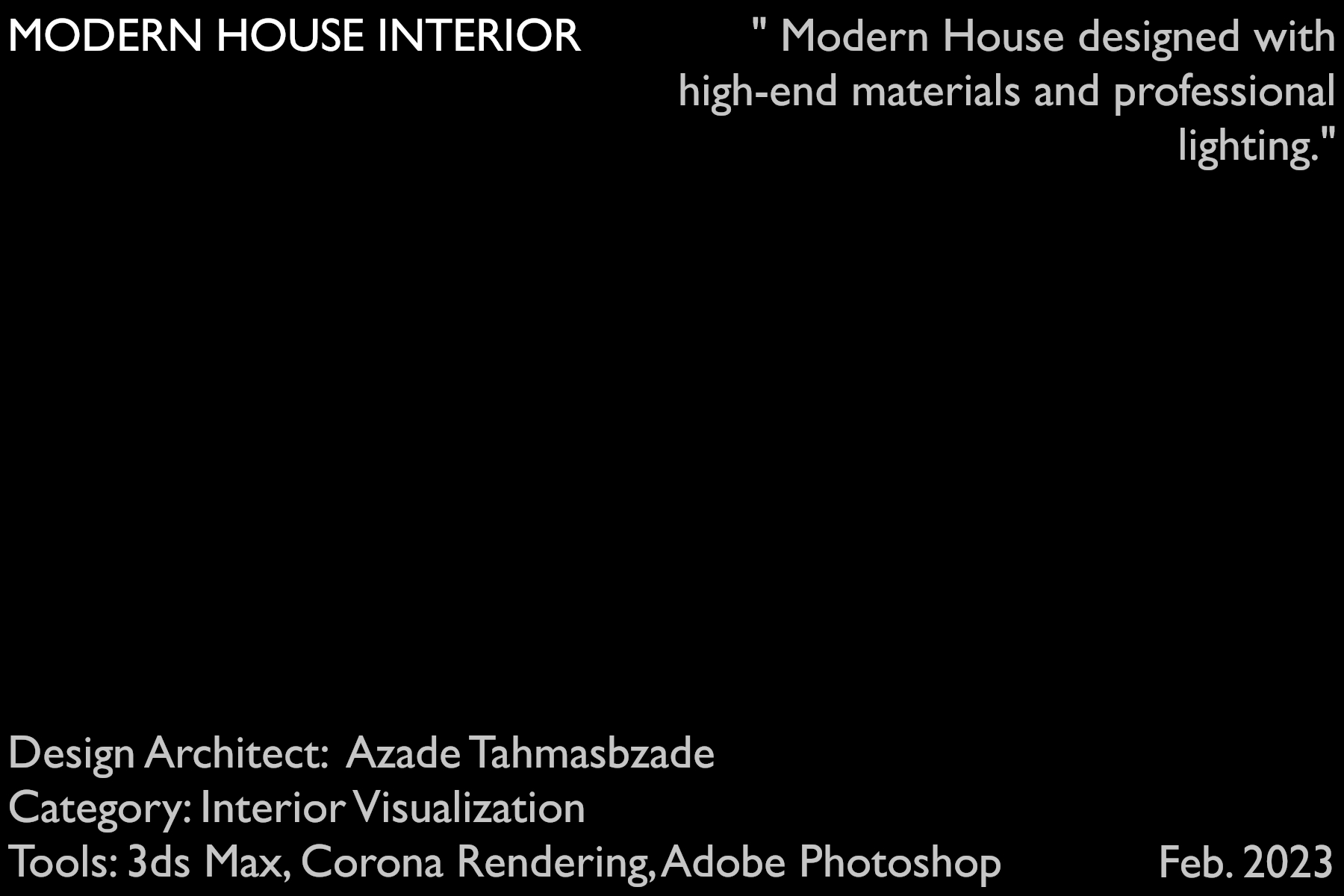 architectural 3d visualization by Keneti studio. interior render of a modern luxury house interior design. information of the project.